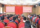 Hội nghị cán bộ chủ chốt toàn huyện triển khai một số nhiệm vụ trọng tâm trên địa bàn huyện